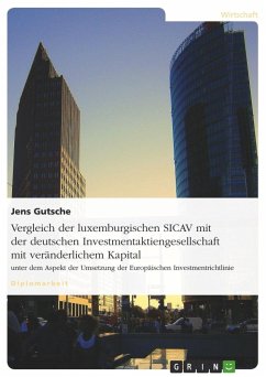 Vergleich der luxemburgischen SICAV mit der deutschen Investmentaktiengesellschaft mit veränderlichem Kapital