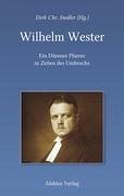 Wilhelm Wester - Ventzke, Karl; Homrighausen, Heinz W.; Johannsen, Lorenz Peter