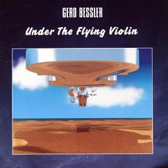 Under The Flying Violin - Bessler,Gerd