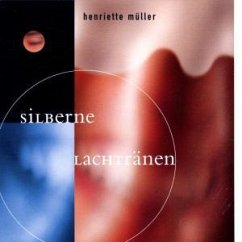 Silberne Lachtränen - Müller,Henriette