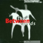 Between The Worlds
