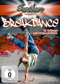 Tanzkurs Vol. 10: Breakdance