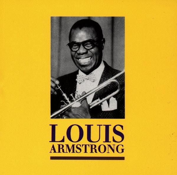 Louis Armstrong Louis Armstrong