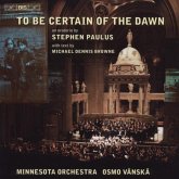 To Be Certain Of The Dawn To Be Certain Of The Dawn
