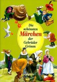 Die schönsten Märchen der Gebrüder Grimm, m. Audio-CD Die schönsten Märchen der Gebrüder Grimm, m. Audio-CD