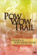 Episode 11 - Pow Wow Fever - Bild 1