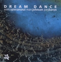 Dream Dance - Pieranunzi,E./Johnson,M./Baron,J.
