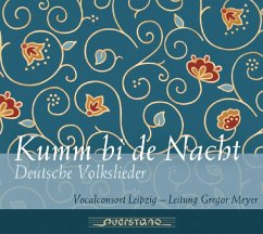 Kumm Bi De Nacht - Vocalconsort Leipzig/Meyer,Gregor Kumm Bi De Nacht - Vocalconsort Leipzig/Meyer,Gregor