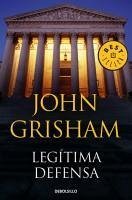 Legítima defensa - Grisham, John