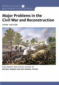 Major Problems in the Civil War and Reconstruction: Documents and Essays - Perman, Michael;Taylor, Amy Murrell