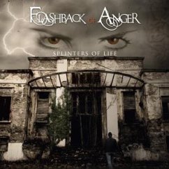 Splinters Of Life - Flashback Of Anger