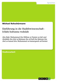 Einführung in die Hadithwissenschaft - li-llahi hubunna wahdah - Rohschürmann, Michael