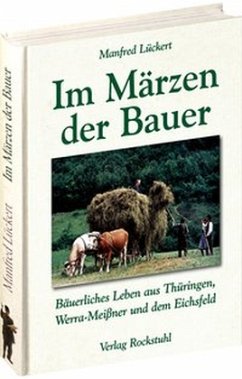 Im Märzen der Bauer ... - Lückert, Manfred