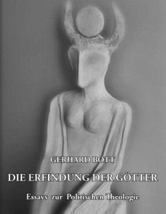 Die Erfindung der Götter - Bott, Gerhard