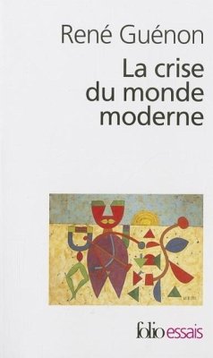 Crise Du Monde Moderne - Guenon, Rene