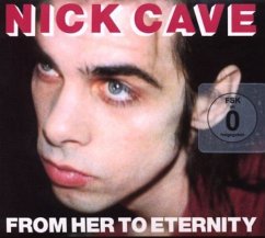 From Her To Eternity - Cave,Nick & The Bad Seeds