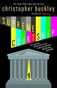 Supreme Courtship - Buckley, Christopher