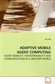 ADAPTIVE MOBILE AGENT COMPUTING