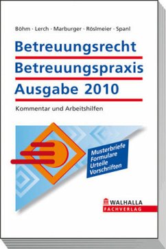 Betreuungsrecht-Betreuungspraxis Ausgabe 2010 - Böhm, Horst / Lerch, Herbert / Röslmeier, Annemarie et al.