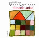 Fäden verbinden. Threads unite