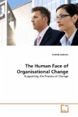 The Human Face of Organisational Change