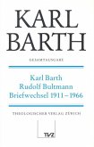 Karl Barth, Rudolf Bultmann, Briefwechsel / Gesamtausgabe 1