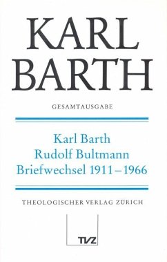 Karl Barth, Rudolf Bultmann, Briefwechsel Karl Barth, Rudolf Bultmann, Briefwechsel