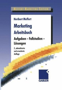 Marketing Arbeitsbuch Aufgaben - Fallstudien - Lösungen - Meffert, Heribert