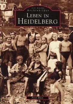 Leben in Heidelberg - Blum, Peter