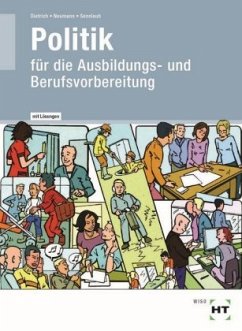 Politik für die Berufsvorbereitung - Arbeitsheft mit eingedruckten Lösungen - Sennlaub, Markus;Dietrich, Ralf;Neumann, Dunja