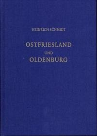 Heinrich Schmidt, Ostfriesland und Oldenburg
