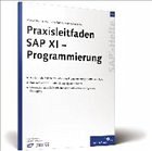 Praxisleitfaden SAP XI - Programmierung