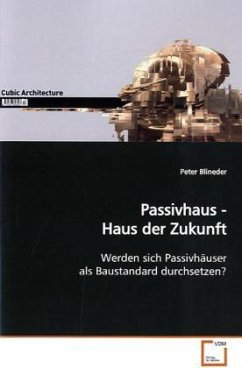 Passivhaus - Haus der Zukunft - Blineder, Peter