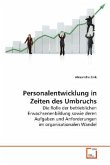 Personalentwicklung in Zeiten des Umbruchs