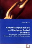 Hypothekenpfandbriefe und Mortgage Backed Securities