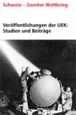 Die Flüchtlings- und Aussenwirtschaftspolitik der Schweiz im Kontext der öffentlichen politischen Kommunikation 1938-1950 / Veröffentlichungen der Unabhängigen Expertenkommission Schweiz (UEK) - Zweiter Weltkrieg 8