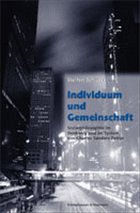 Individuum und Gemeinschaft Individuum und Gemeinschaft