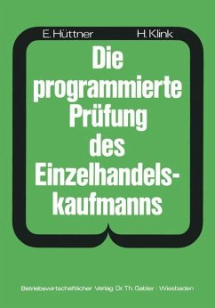 Die programmierte Prüfung des Einzelhandelskaufmanns - Hüttner, Erich;Klink, Hans