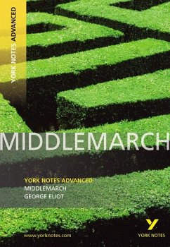 Middlemarch: York Notes Advanced - everything you need to study and prepare for the 2025 and 2026 exams - Cowley, Julian