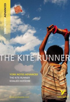 The Kite Runner: York Notes Advanced - everything you need to study and prepare for the 2025 and 2026 exams - Kerr, Calum
