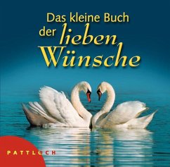 Das kleine Buch der lieben Wünsche - Lehmacher, Georg; Lehmacher, Renate