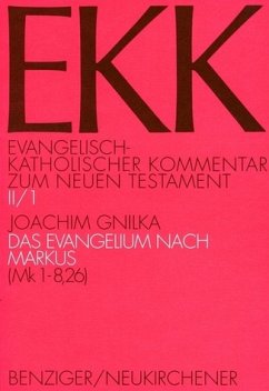 Das Evangelium nach Markus. 1. Teilband Mk 1-8,26 (EKK, Evangelisch-Katholischer Kommentar zum Neuen Testament Band II/1)