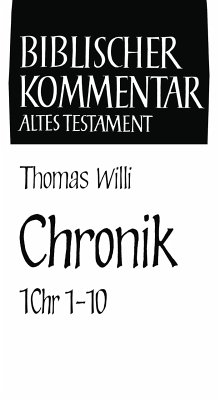 Chronik (1 Chr 1,1-10,14) - Thomas Willi