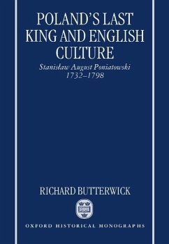 Poland's Last King and English Culture - Butterwick, Richard