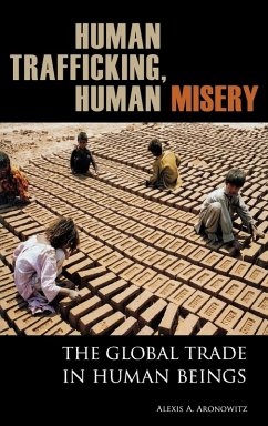 Human Trafficking, Human Misery - Aronowitz, Alexis