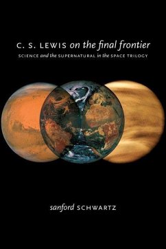 C. S. Lewis on the Final Frontier - Schwartz, Sanford