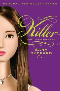 Pretty Little Liars #6: Killer - Shepard, Sara