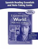 Exploring Our World, Spanish Reading Essentials and Note-Taking Guide Workbook