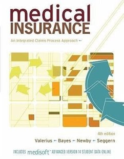 Medical Insurance: An Integrated Claims Process Approach - Valerius, Joanne; Bayes, Nenna L.; Newby, Cynthia
