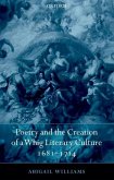 Poetry and the Creation of a Whig Literary Culture 1681-1714